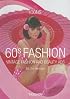 60s Fashion: Vintage Fashion and Beauty Ads (Taschen Icon Series)