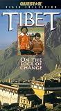 Tibet: On the Edge of Change