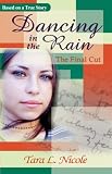 Dancing in the Rain: The Final Cut