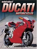 Standard Catalog Of Ducati Motorcycles 1946-2005