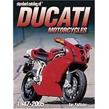 Standard Catalog Of Ducati Motorcycles 1946-2005