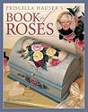Priscilla Hauser’s Book of Roses