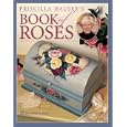 Priscilla Hausers Book of Roses