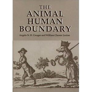 The Animal/Human Boundary: Historical Perspectives (Studies in Comparative History)