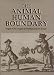 The Animal/Human Boundary: Historical Perspectives