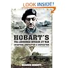 Hobart's 79th Armoured Division at War: Invention, Innovation and Inspiration