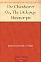 The Chainbearer Or, The Littlepage Manuscripts