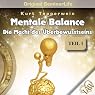 H&ouml;rbuch Mental Balance: Die Macht des Überbewusstseins (Original Seminar Life 1)