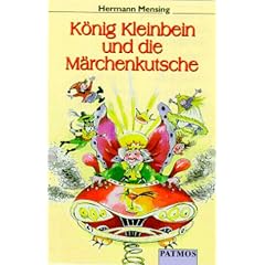 K�nig Kleinbein und die M�rchenkutsche. Cassette. F�r Kinder ab 6 Jahren