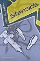 Steroids (What's the Deal?)