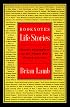 Booknotes Life Stories: Notable Biographers on the People Who Shaped America