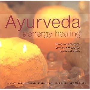 Click here to buy Ayurveda and Energy Healing by Sally Morningstar.