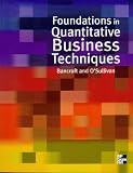 Foundations In Quantitative Business Techniques
