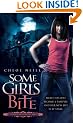 Some Girls Bite: A Chicagoland Vampires Novel