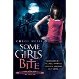 Some Girls Bite: A Chicagoland Vampires Novel