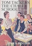 Cover of Tom Tackles the Chalet School by Elinor Brent-Dyer 1904417345