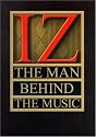 Iz: The Man Behind the Music
