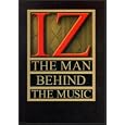 Israel Kamakawiwo'Ole - Iz-The Man Behind The Music