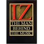Iz: The Man Behind the Music