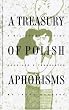 A Treasury of Polish Aphorisms A Treasury of Polish Aphorisms