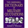 The Greenhill Dictionary of Military Quotations
