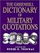 The Greenhill Dictionary of Military Quotations