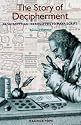 The Story of Decipherment: From Egyptian Hieroglyphs to Maya Script