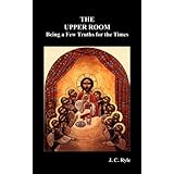 the upper room being a few truths for the times