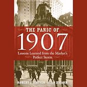 The Panic of 1907: Lessons Learned from the Market's Perfect Storm | [Robert F. Bruner, Sean D. Carr]