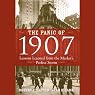 The Panic of 1907: Lessons Learned from the Market's Perfect Storm