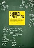Natural deduction : an introduction to logic with real arguments, a little history, and some humour