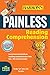Painless Reading Comprehension (Barron's Painless)
