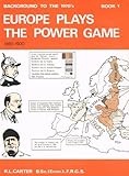 Europe plays the power game