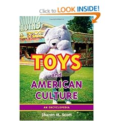 Toys and American Culture: An Encyclopedia