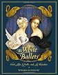 The White Ballets