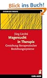 Magersucht in Therapie. Gestaltung therapeutischer Beziehungssysteme