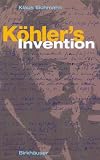 Köhlers Invention