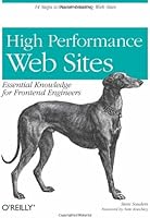 High Performance Web Sites: Essential Knowledge for Front-End Engineers