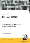 Excel 2007: Advanced Formulas and Fun...