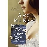 The Virgin Cureby Ami McKay