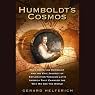 Humboldt's Cosmos: Alexander von Humboldt and the Latin American Journey That Changed the Way We See the World