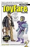 Twisted ToyFare Theatre Vol 7