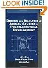Design and Analysis of Animal Studies in Pharmaceutical Development (Chapman & Hall/CRC Biostatistics Series)