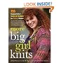 More Big Girl Knits: 25 Designs Full of Color and Texture for Curvy Women