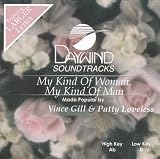 Made Popular By: Vince Gill & Patty Loveless - My Kind Of Woman, My Kind Of Man