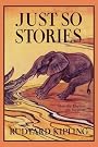 Just So Stories...