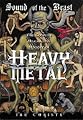 Sound of the Beast: The Complete Headbanging History of Heavy Metal