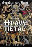 Sound of the Beast: The Complete Headbanging History of Heavy Metal