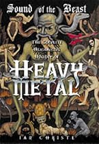 The Sound of the Beast: The Complete Headbanging History of Heavy Metal