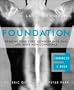 Foundation (Enhanced Edition): Redefine Your Core, Conquer Back Pain, and Move with Confidence